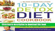 PDF  The Blood Sugar Solution 10-Day Detox Diet Cookbook: More than 150 Recipes to Help You Lose