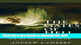 Books The Gates of Hell: Sir John Franklin s Tragic Quest for the North West Passage Free Online