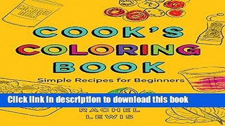 Ebook Cook s Coloring Book: Simple Recipes for Beginners Full Online