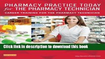 Ebook Pharmacy Practice Today for the Pharmacy Technician: Career Training for the Pharmacy