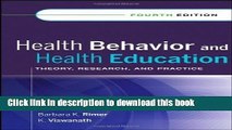 Ebook By : Health Behavior and Health Education: Theory, Research, and Practice Fourth (4th)