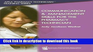 Books Communication and Management Skills for the Pharmacy Technician (Apha Pharmacy Technician