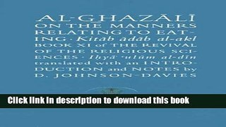 Books Al-Ghazali on the Manners Relating to Eating: Book XI of the Revival of the Religious
