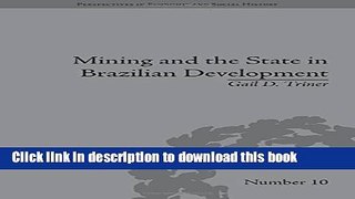 Books Mining and the State in Brazilian Development Full Online