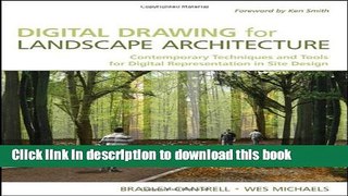 Ebook Digital Drawing for Landscape Architecture: Contemporary Techniques and Tools for Digital