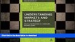 FAVORIT BOOK Understanding Markets and Strategy: How to Exploit Markets for Sustainable Business