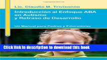 Ebook Introduccion Al Enfoque ABA En Autismo Y Retraso De Desarrollo. Un Manual Para Padres Y