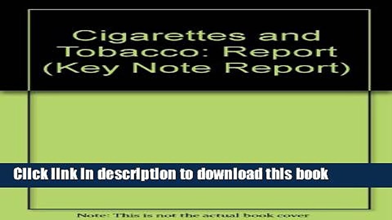Books Cigarettes and Tobacco: Report (Key Note Report) Full Online