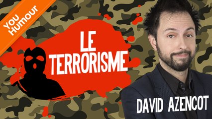 DAVID AZENCOT - Le Terrorisme