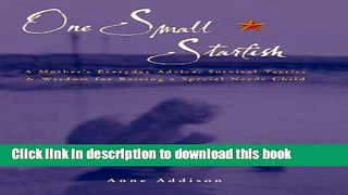 Books One Small Starfish: A Mother s Everyday Advice, Survival Tactics   Wisdom for Raising a