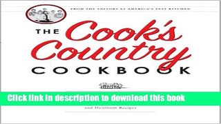 Books The Cook s Country Cookbook: Regional and Heirloom Favorites Tested and Reimagined for Today