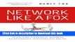 Ebook Network Like A Fox: A Targeted Approach To Building Successful Business Relationships In