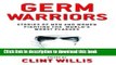 Books Germ Warriors: Stories of Men and Women Fighting the World s Worst Plagues (Adrenaline
