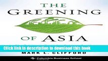 Books The Greening of Asia: The Business Case for Solving Asia s Environmental Emergency Free Online