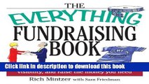 Books The Everything Fundraising Book: Create a Strategy, Plan Events, Increase Visibility, and