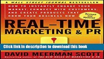 Ebook Real-Time Marketing and PR: How to Instantly Engage Your Market, Connect with Customers, and