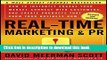 Books Real-Time Marketing and PR: How to Instantly Engage Your Market, Connect with Customers, and