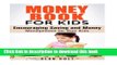 Books Money Book for Kids: Encouraging Saving and Money Management for Your Kids (Frugal Living