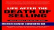 Books Life After The Death of Selling: How to Thrive in the New Era of Sales Full Online