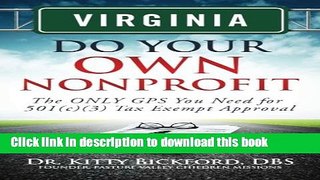 Books Virginia Do Your Own Nonprofit: The ONLY GPS You Need for 501c3 Tax Exempt Approval (Volume