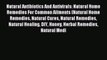 [PDF] Natural Antibiotics And Antivirals: Natural Home Remedies For Common Ailments (Natural