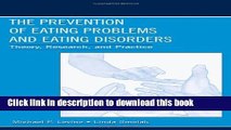 Books The Prevention of Eating Problems and Eating Disorders: Theory, Research, and Practice Free
