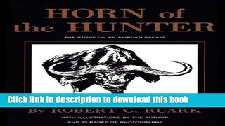 Ebook Horn of the Hunter: The Story of an African Safari Free Online KOMP