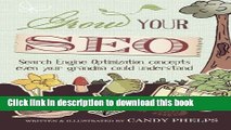 Ebook Grow Your SEO: Search Engine Optimization Concepts Even Your Grandma Could Understand Full