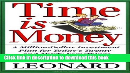 Ebook Time Is Money: A Million-dollar Investment Plan For Today s Twenty- And Thirty-somethings