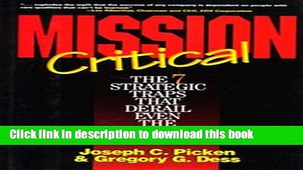 PDF  Mission Critical: The 7 Strategic Traps That Derail Even the Smartest Companies  Free Books