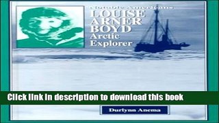 Books Louise Arner Boyd: Arctic Explorer Full Download KOMP
