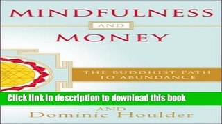 Books Mindfulness and Money: The Buddhist Path to Abundance Full Online