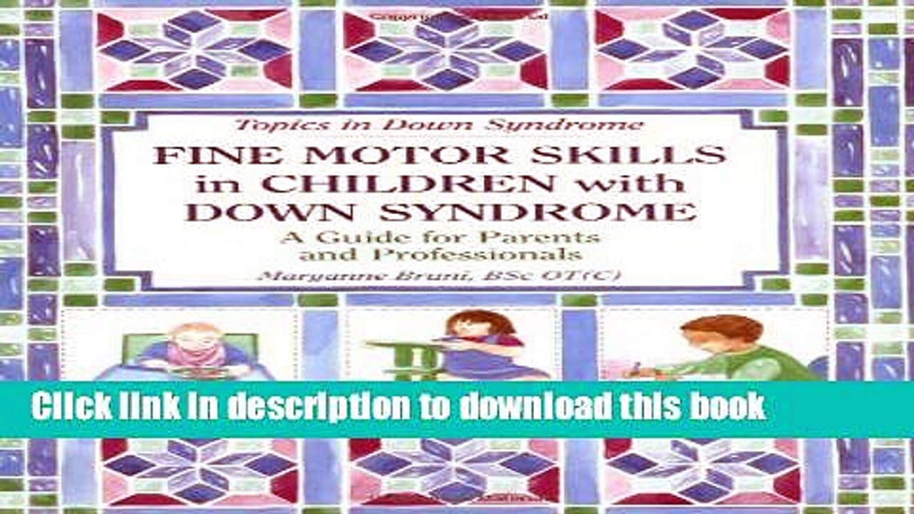 Ebook Fine Motor Skills in Children with Down Syndrome: A Guide for Parents and Professionals