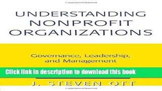 Books Understanding Nonprofit Organizations: Governance, Leadership, and Management Free Online