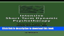 Books Intensive Short-Term Dynamic Psychotherapy: Selected Papers of Habib Davanloo, M.D. Free