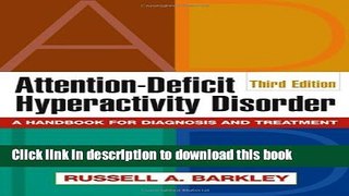 Books Attention-Deficit Hyperactivity Disorder, Third Edition: A Handbook for Diagnosis and