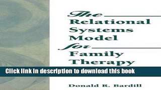 Books The Relational Systems Model for Family Therapy: Living in the Four Realities (Haworth