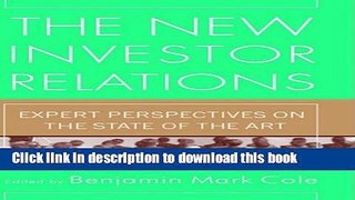 Books The New Investor Relations: Expert Perspectives on the State of the Art Free Online