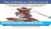 PDF  The Children Who Lived: Using Harry Potter and Other Fictional Characters to Help Grieving