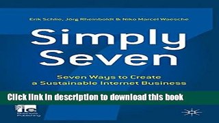 Books Simply Seven: Seven Ways to Create a Sustainable Internet Business (IE Business Publishing)