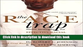 Books The Race Trap: Smart Strategies for Effective Racial Communication in Business and in Life