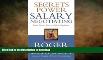 FAVORIT BOOK Secrets of Power Salary Negotiating: Inside Secrets from a Master Negotiator FREE