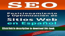 Books SEO: Posicionamiento y OptimizaciÃ³n de Sitios Web en EspaÃ±ol (Spanish Edition) Free Online