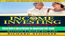 Ebook Income Investing Secrets: How to Receive Ever-Growing Dividend and Interest Checks,