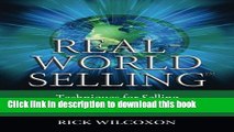 Ebook Real-World Selling: Techniques for Selling in the Real-World with Real Results Full Online