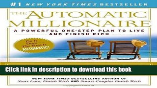Books The Automatic Millionaire: A Powerful One-Step Plan to Live and Finish Rich Full Online