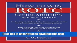 Books How to Win ROTC Scholarships: An In-Depth, Behind-The-Scenes Look at the ROTC Scholarship