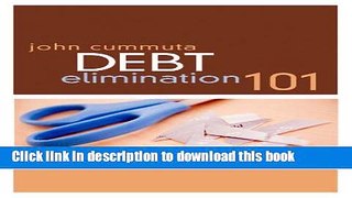 Ebook Debt Elimination 101 Full Online