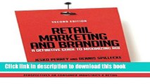 Books Retail Marketing and Branding: A Definitive Guide to Maximizing ROI Free Download