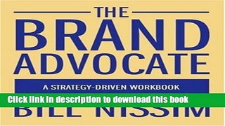 Ebook The Brand Advocate: A Strategy-Driven Workbook Free Online